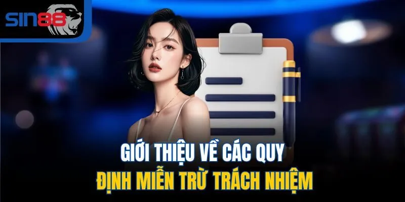 Giới thiệu về các quy định miễn trừ trách nhiệm