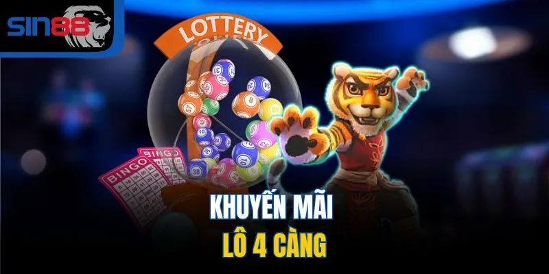 Khuyến mãi lô 4 càng
