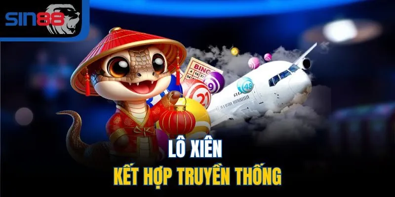 Lô xiên kết hợp truyền thống
