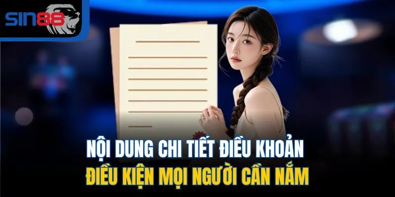 Nội dung chi tiết điều khoản điều kiện mọi người cần nắm