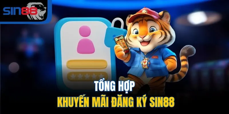 Tổng hợp khuyến mãi đăng ký SIN88