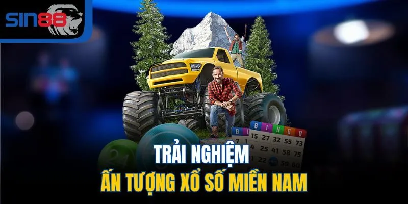 Trải nghiệm ấn tượng Xổ Số Miền Nam