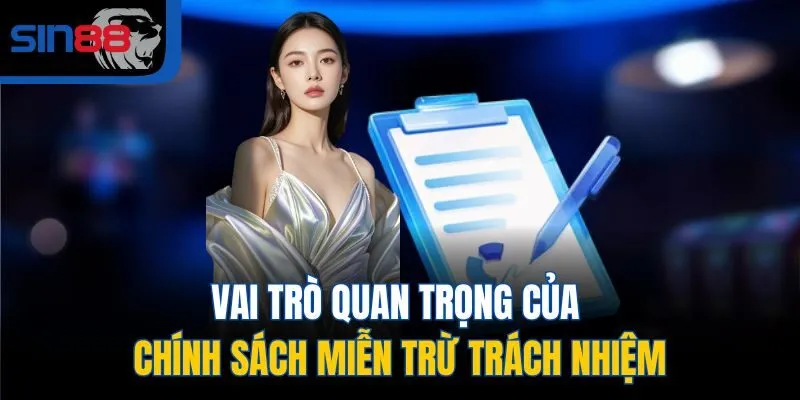 Vai trò quan trọng của chính sách miễn trừ trách nhiệm